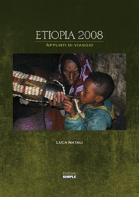 Etiopia 2008. Appunti di viaggio