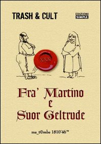 Fra' Martino e suor Geltrude