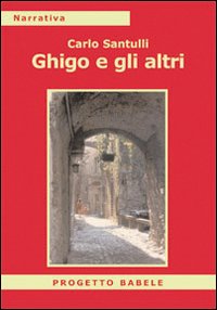 Ghigo e gli altri