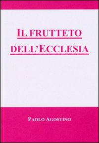 Il frutteto dell'ecclesia