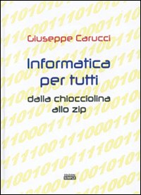 Informatica per tutti dalla chiocciolina allo zip