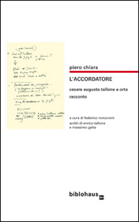 L'accordatore. Cesare Augusto Tallone a Orta