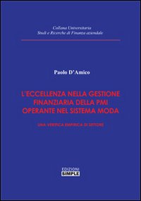 L'eccellenza nella gestione finanziaria della PMI operante nel sistema moda. …