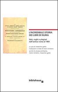 L'incredibile storia dei libri di Numa. Falsi, roghi e plagiari …