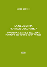 La geometria planale quadratica. Ovverosia: il calcolo dell'area e perimetro …