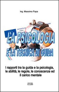 La psicologia e la tecnica di guida