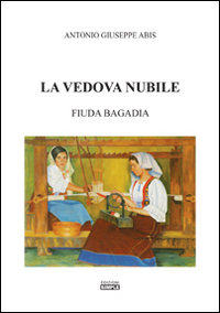 La vedova nubile. Fiuda Bagaida