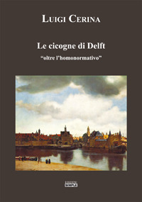 Le cicogne di Delft «oltre l’homonormativo»