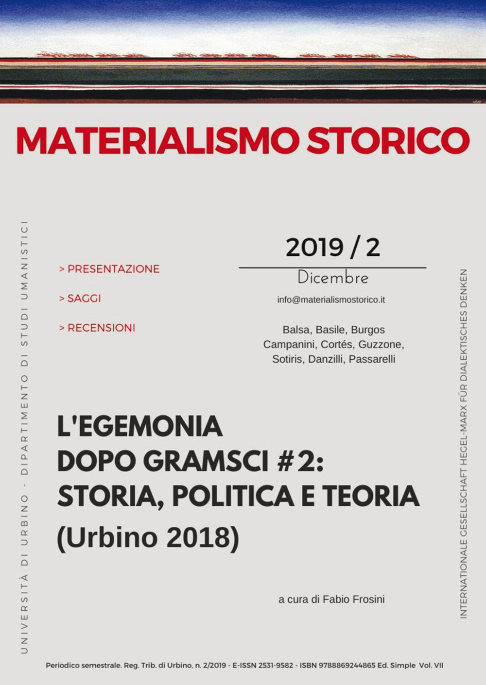 Materialismo storico. Rivista di filosofia, storia e scienze umane. Vol. …