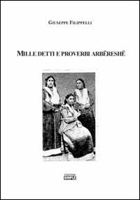 Mille detti e proverbi arbëreshë