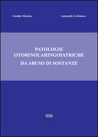 Patologie otorinolaringoiatriche da abuso di sostanze