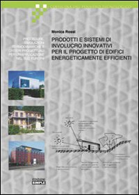 Prodotti e sistemi di involucro innovativi per il progetto di …