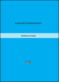 Saggi di gnoseologia