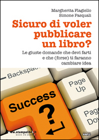 Sicuro di voler pubblicare un libro? Le giuste domande che …