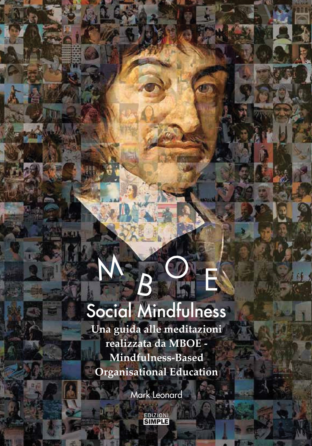 Social Mindfulness. Una guida alle meditazioni realizzata da MBOE-Mindfulness-Based Organisational …