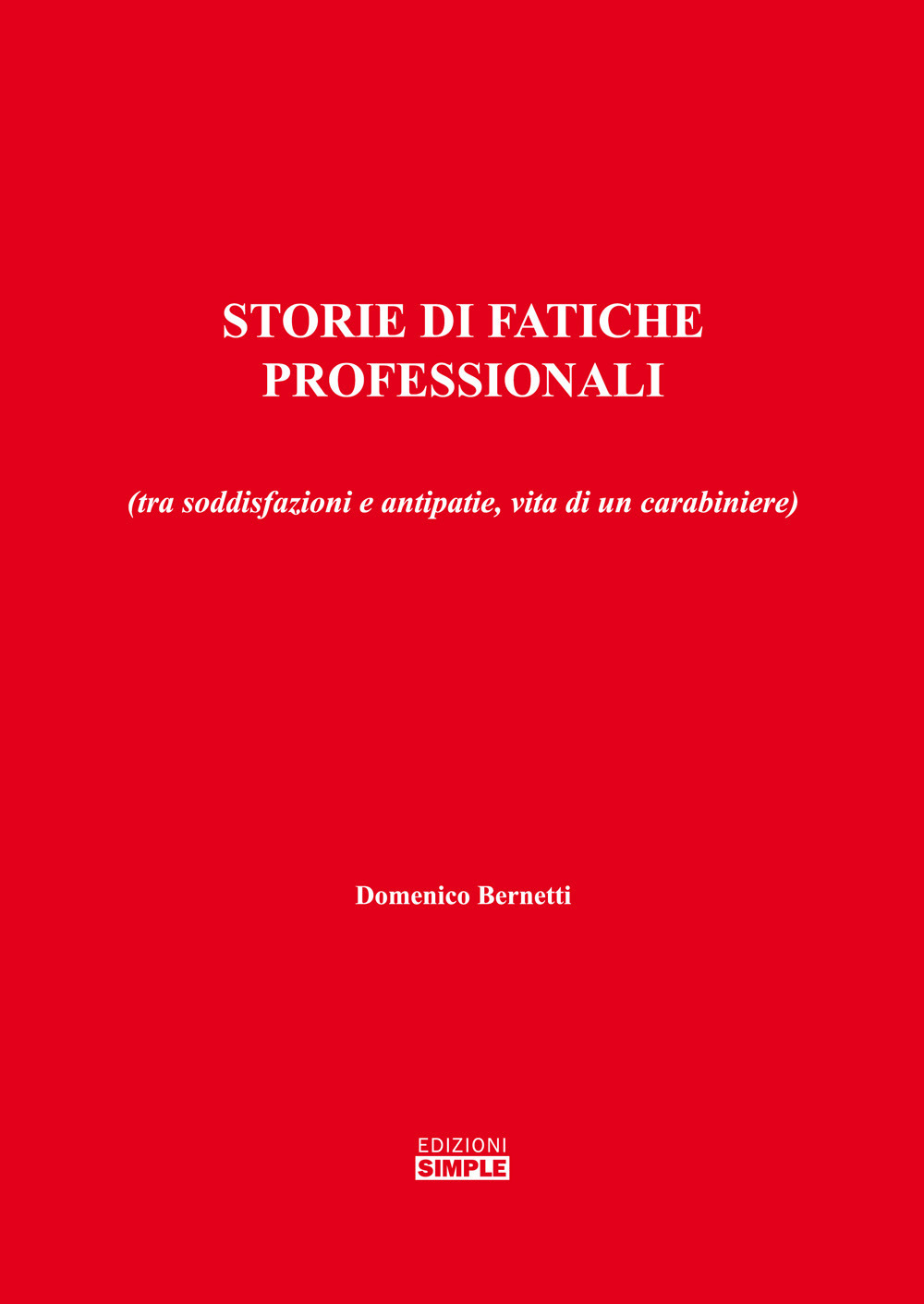 Storie di fatiche professionali (tra soddisfazioni e antipatie, vita di …