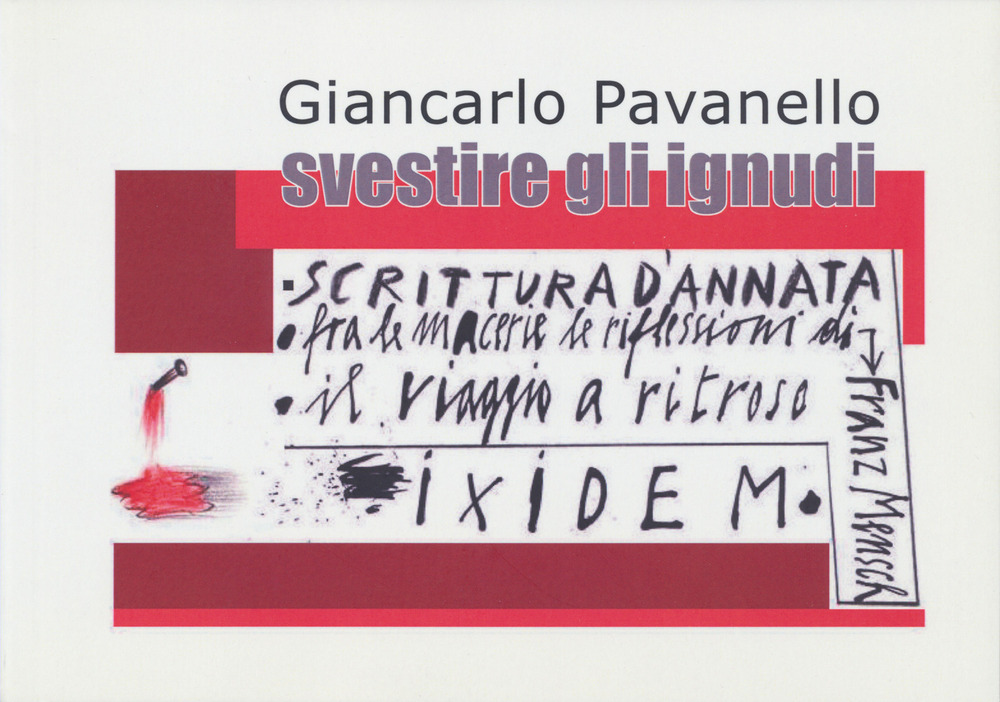 Svestire gli ignudi: Scrittura d'annata, Fra le macerie le riflessioni …