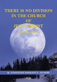 There is no division in the Church of Jesus Christ …