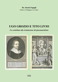 Ugo Grozio e Tito Livio. Un contributo alla rivalutazione del …