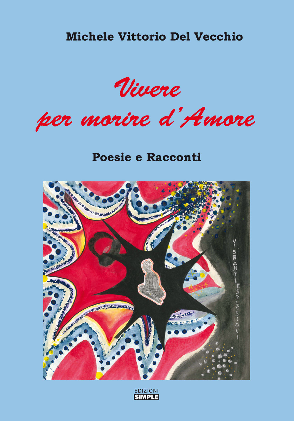 Vivere per morire d'amore