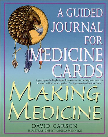 Making Medicine: a guided journal for medicine cards