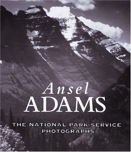 Adams Ansel: the National Park service photographs