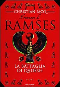 Battaglia di Qadesh. Il romanzo di Ramses (La). Vol. 3