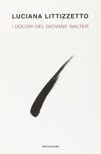 Dolori del giovane Walter (I)