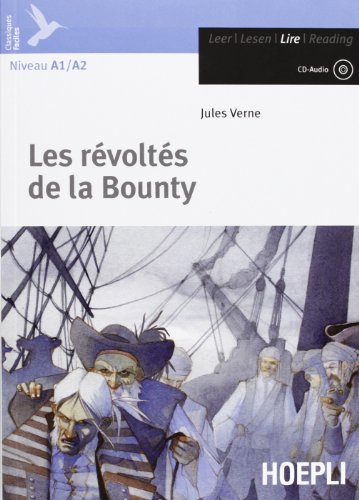 Révoltés de la Bounty. Con CD-Audio (Les)