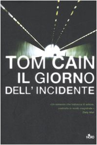 Giorno dell'incidente (Il)