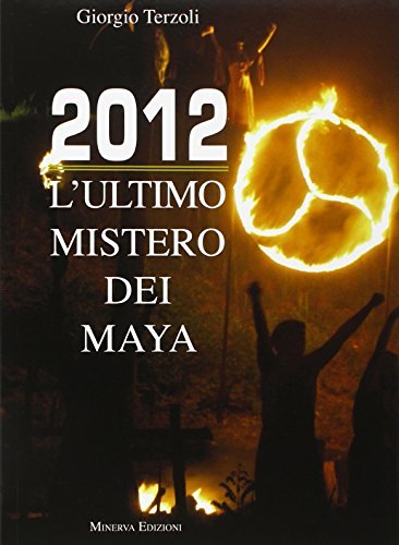 2012. Il segreto dei Maya
