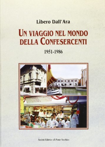 Viaggio nel mondo della Confesercenti 1951-1986 (Un)