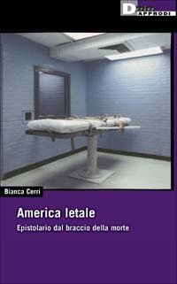 America letale. Epistolario dal braccio della morte