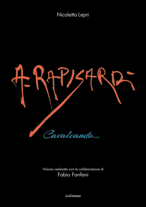 Alfio Rapisardi. Cavalcando.