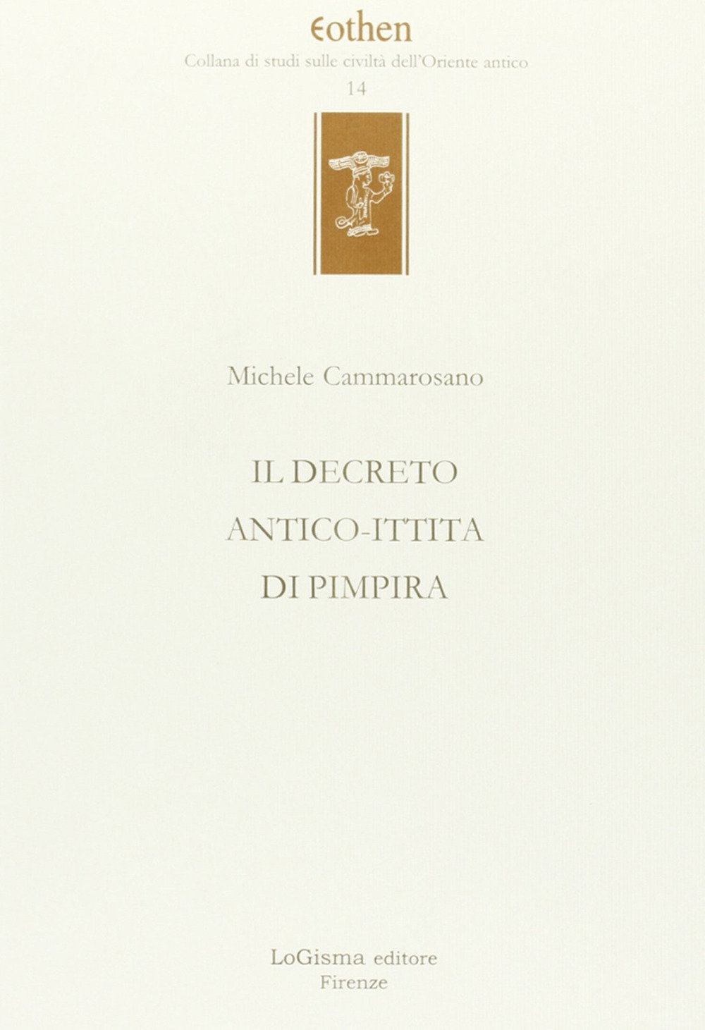 Il decreto antico-ittita di Pimpira