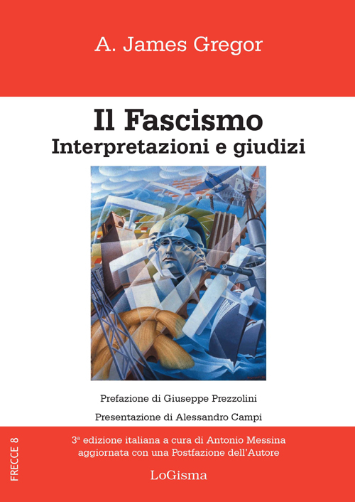 Il fascismo. Interpertazioni e giudizi