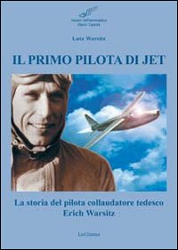 Il primo pilota di jet. La storia del pilota collaudatore …