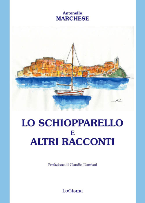 Lo schiopparello e altri racconti