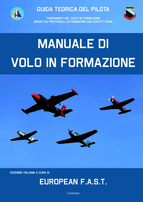 Manuale di volo in formazione. Guida teorica del pilota. Fondamenti …