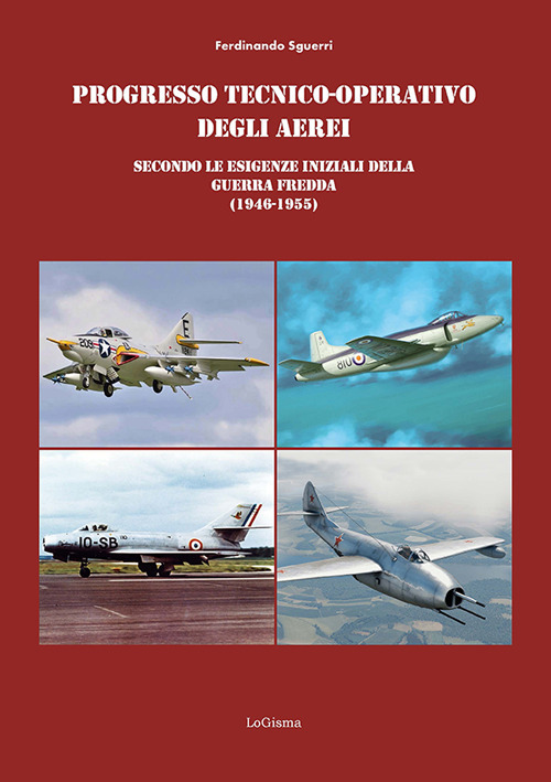 Progresso tecnico-operativo degli aerei secondo le esigenze iniziali della Guerra …