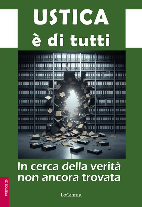 Ustica è di tutti. In cerca della verità non ancora …