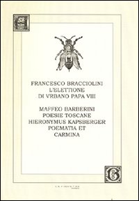 L'elettione di Urbano VIII-Poesie toscane-Poematia et carmina