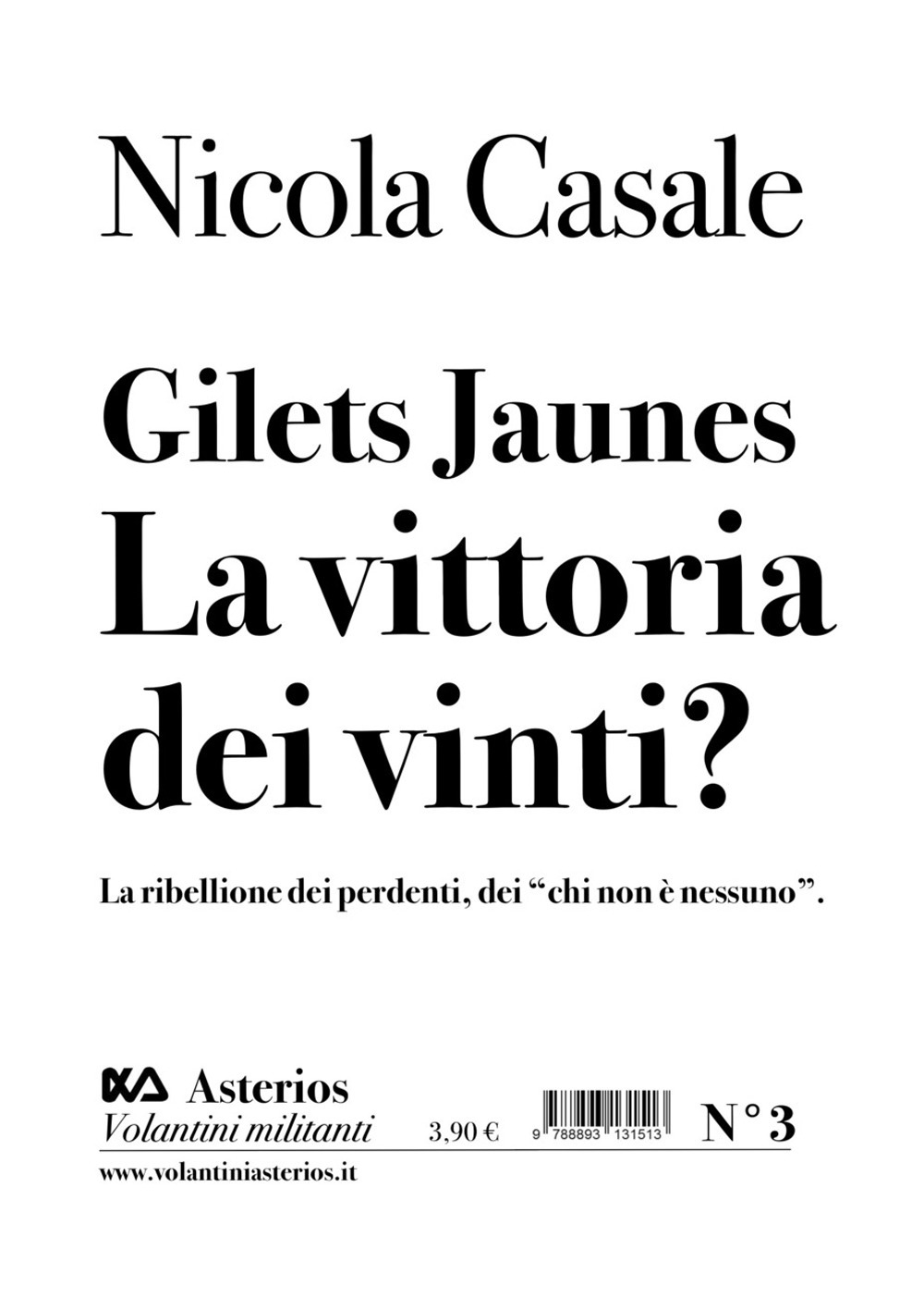 Gilets Jaunes. La vittoria dei vinti? La ribellione dei perdenti, …
