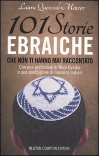 101 STORIE EBRAICHE CHE NON TI HANNO MAI RACCONTATO