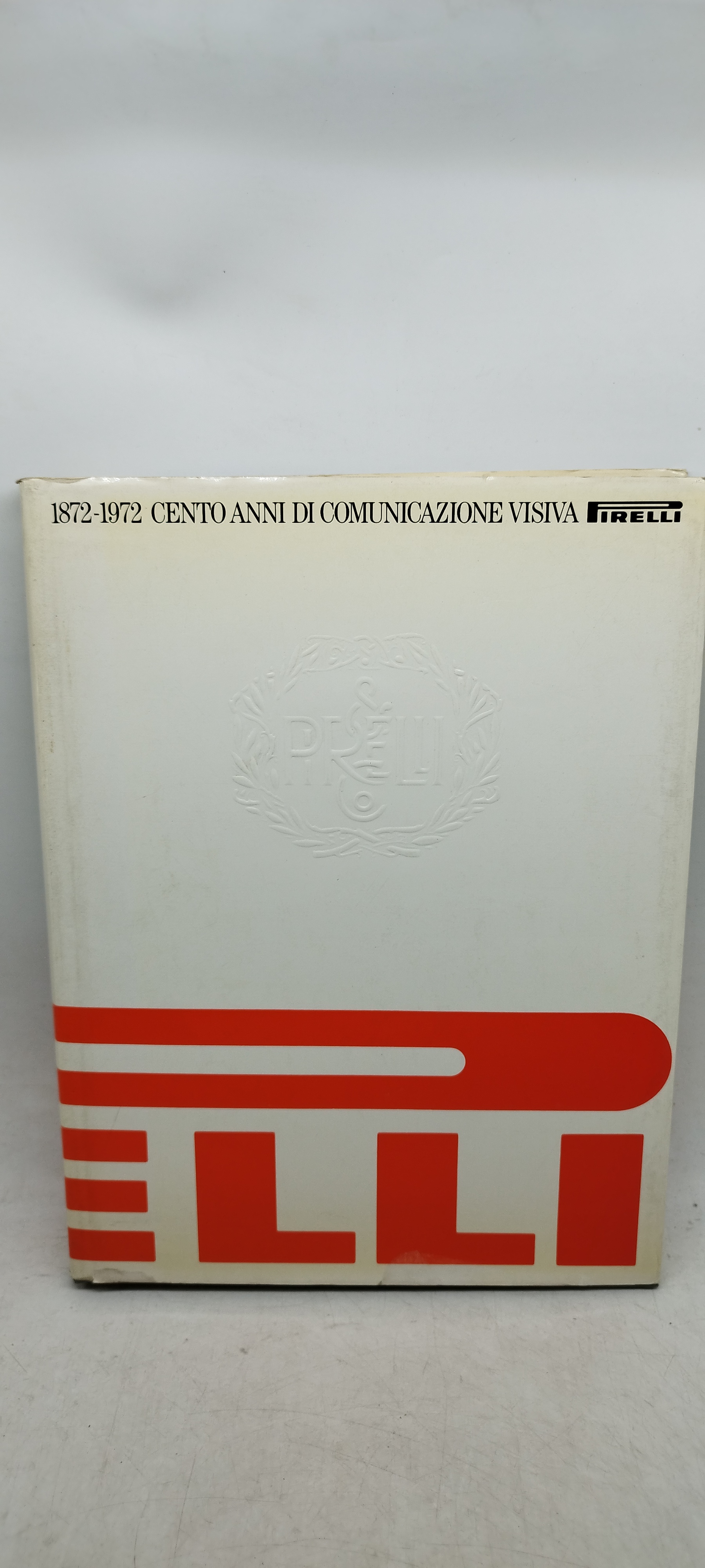 1872-1972 cento anni di comunicazione visiva pirelli