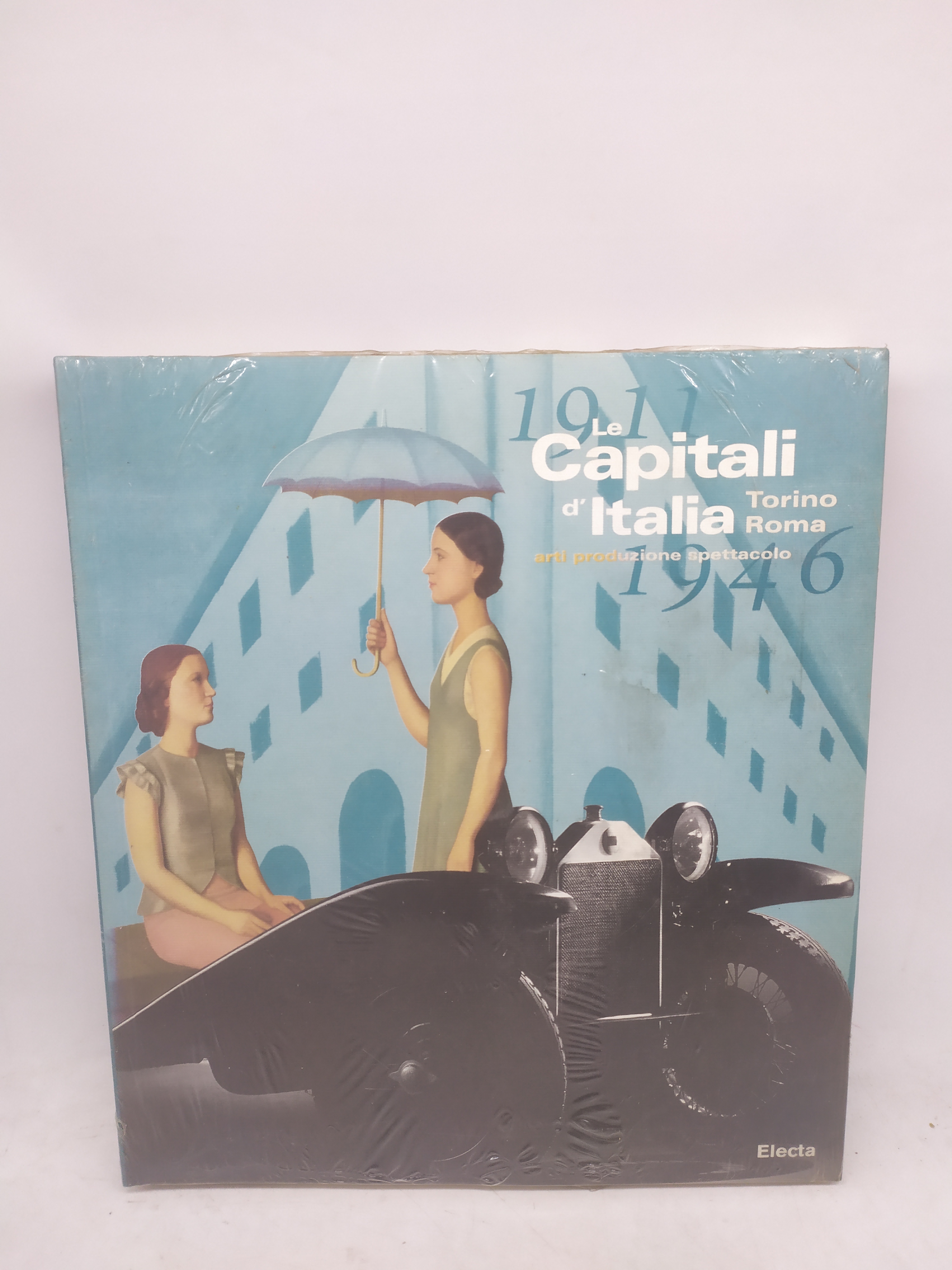 1911 le capitali d'italia torino roma arti produzione spettacolo incellophanato