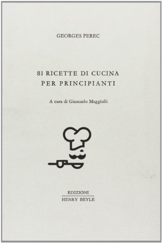 81 ricette di cucina per principianti
