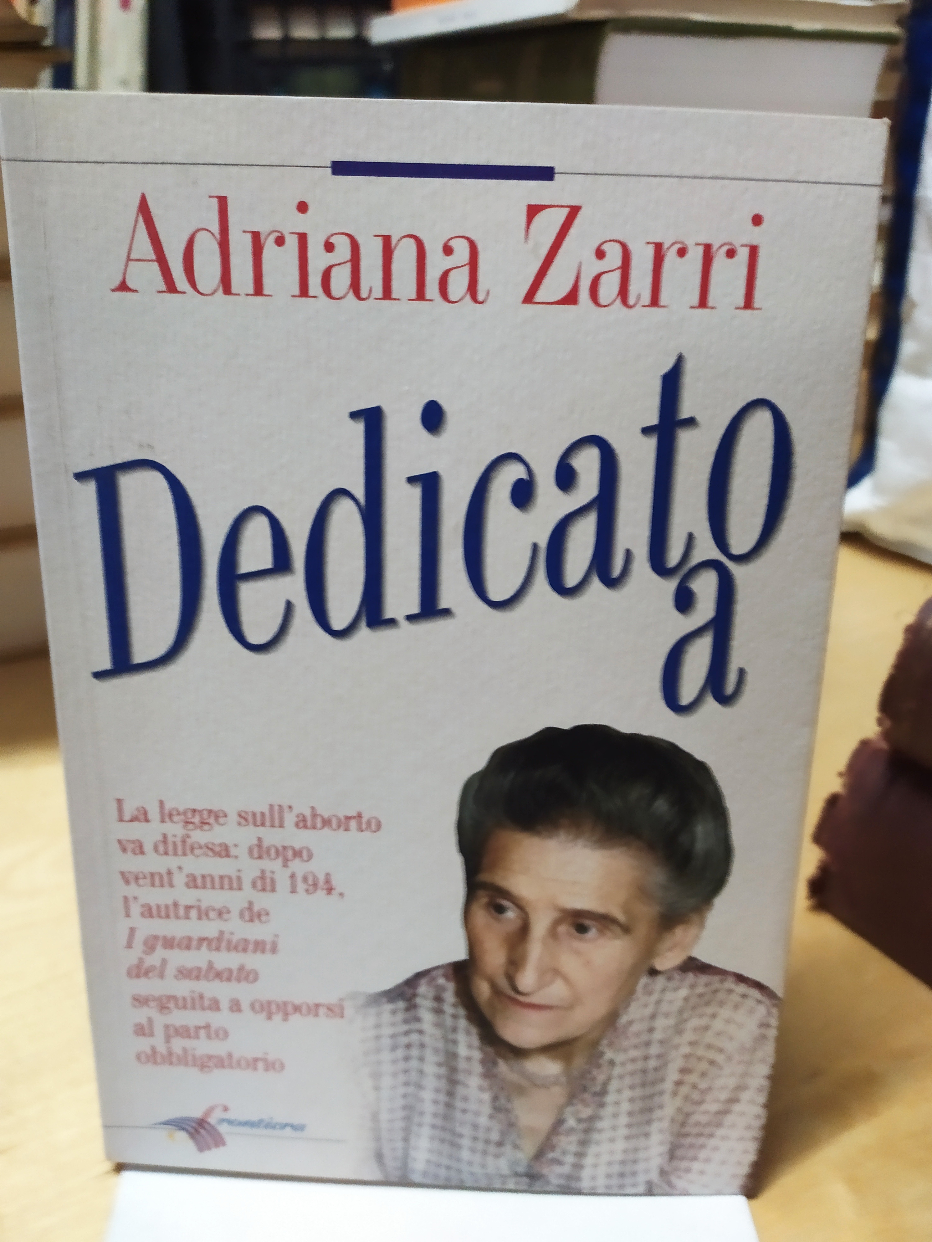 adriana zarri dedicato a la legge sull'aborto va difesa dopo …