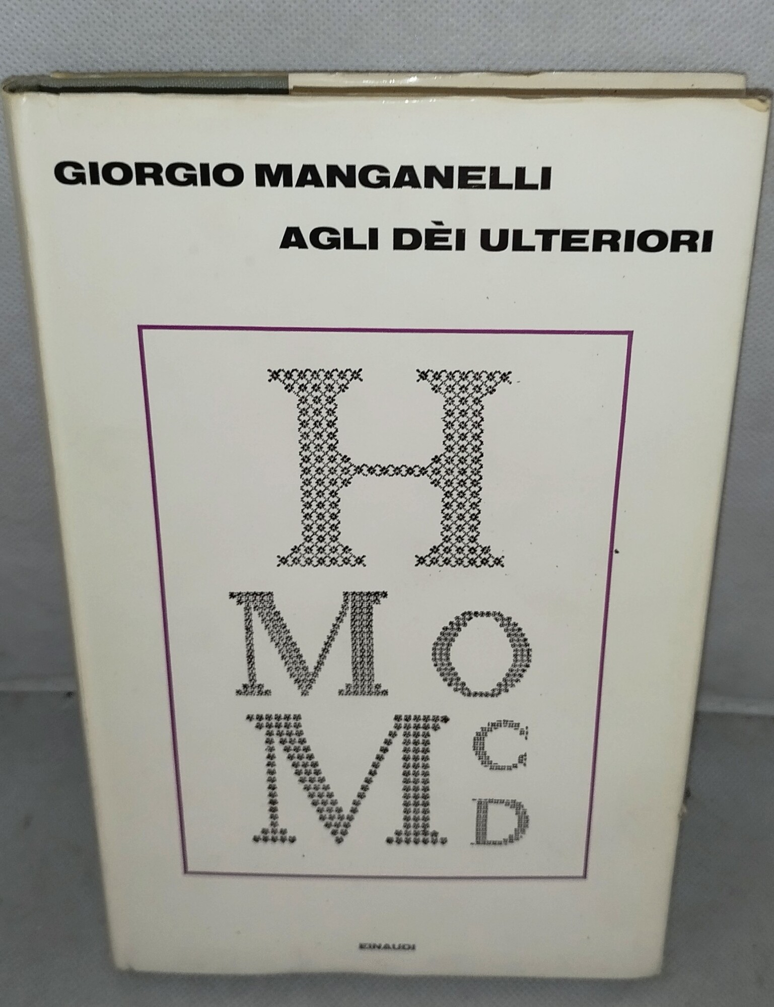 agli dei ulteriori einadi giorgio manganelli