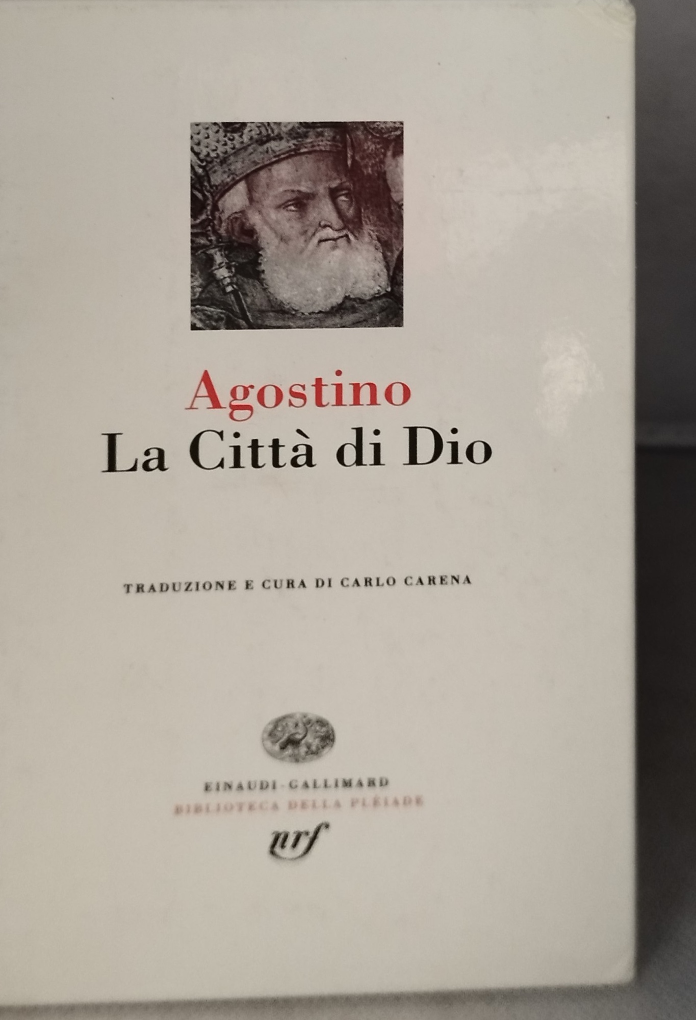 agostino la città di dio einaudi gallimard biblioteca della pleiade